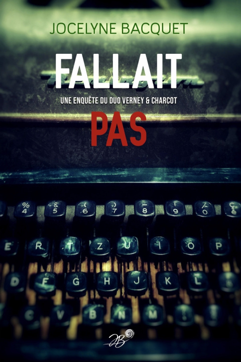 Knjiga Fallait Pas BACQUET Jocelyne BACQUET