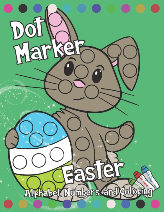 Knjiga Dot Marker Books Happy Little Activity Books