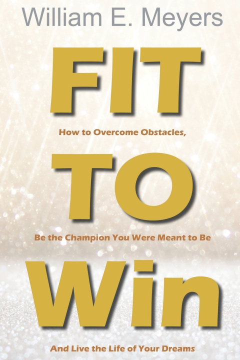 Livro Fit To Win Meyers William E. Meyers