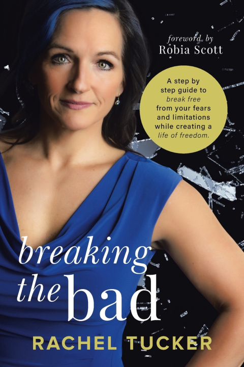 Knjiga Breaking the Bad Tucker Rachel Tucker