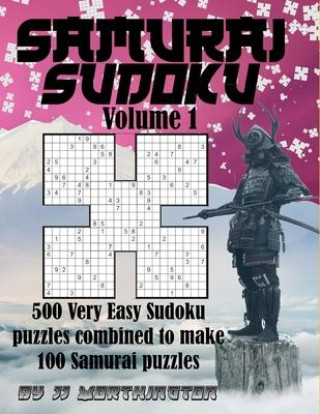 Könyv Samurai Sudoku Puzzles Large Print for Adults and Kids: 500 Very Easy Sudoku Puzzles Combined to make 100 Samurai Puzzles 