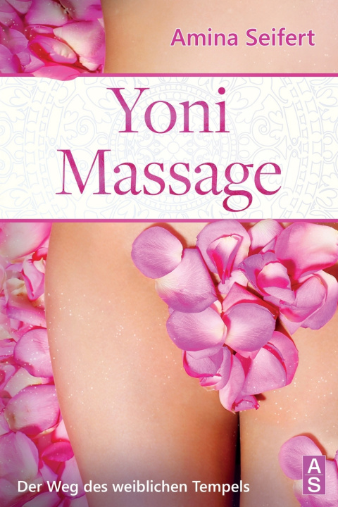 Книга Yoni Massage Seifert Amina Seifert