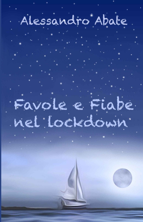 Boek Favole e Fiabe nel lockdown Abate Alessandro Abate