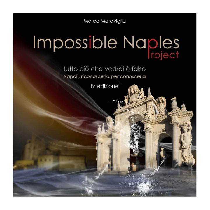 Knjiga Impossible Naples Project Maraviglia Marco Maraviglia