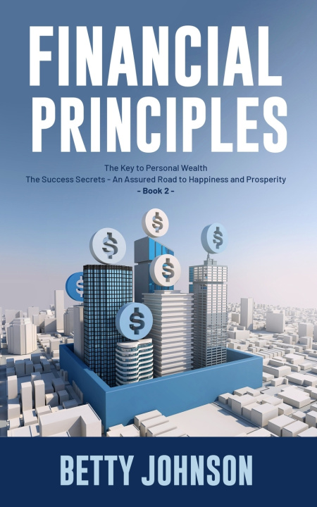 Knjiga Financial Principles JOHNSON BETTY JOHNSON