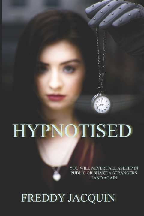 Knjiga Hypnotised Jacquin Freddy Jacquin