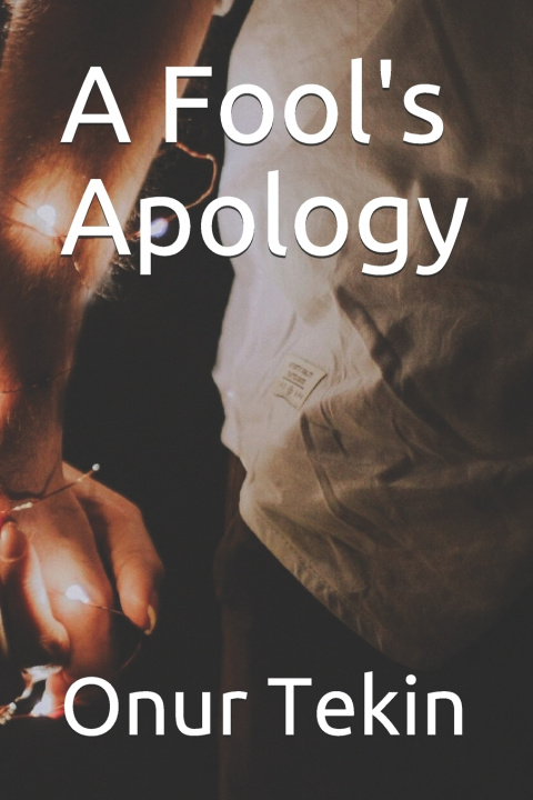 Knjiga Fool's Apology Tekin Onur Tekin