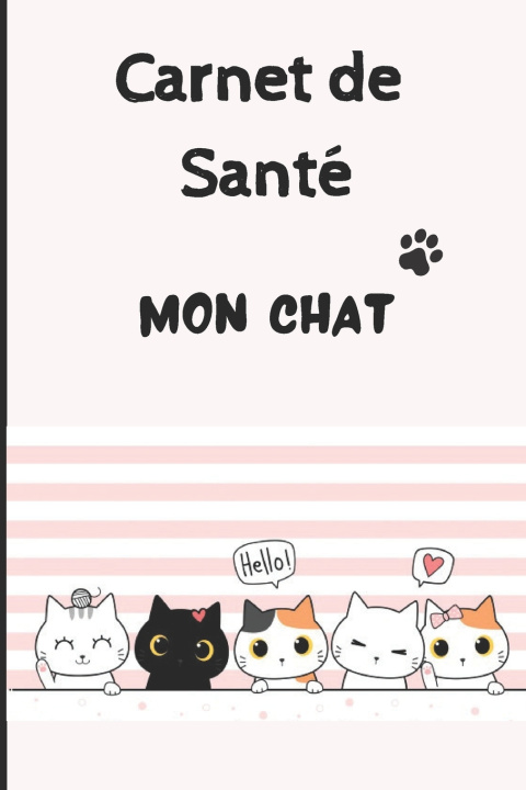 Kniha Carnet de Sante Chat Passion Mon chat Passion