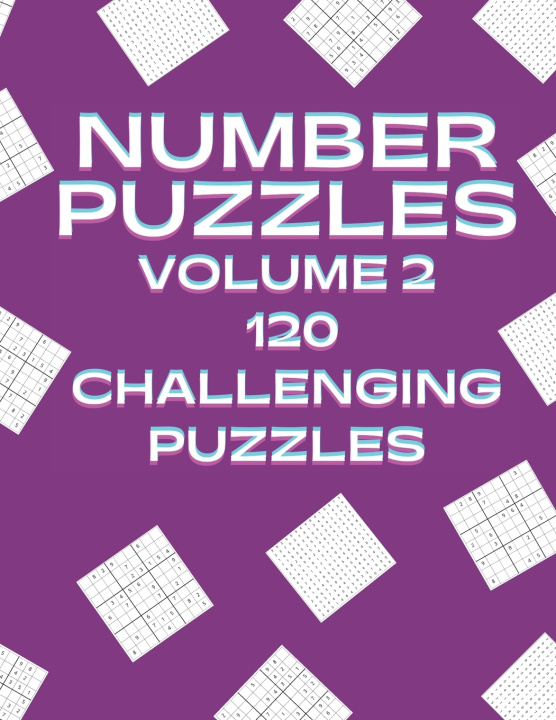 Knjiga Number Puzzles Volume 2 120 Challenging Puzzles Publishing Maybetay Publishing