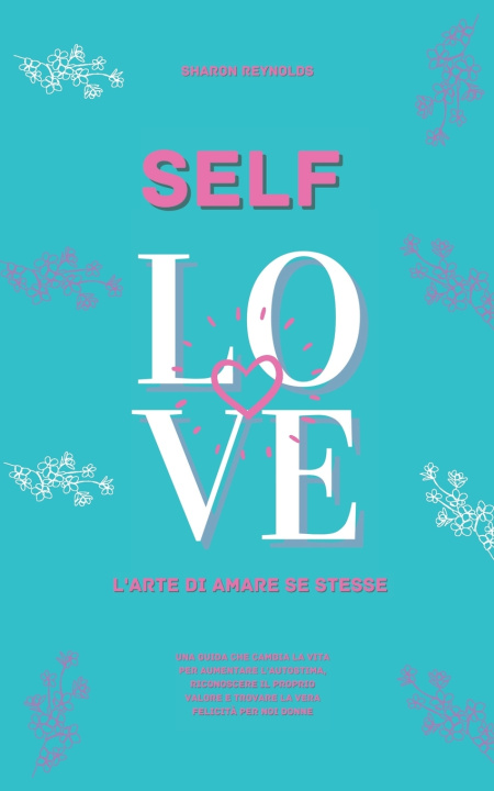Knjiga Self Love Reynolds Sharon Reynolds