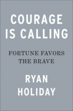 Könyv Courage Is Calling 