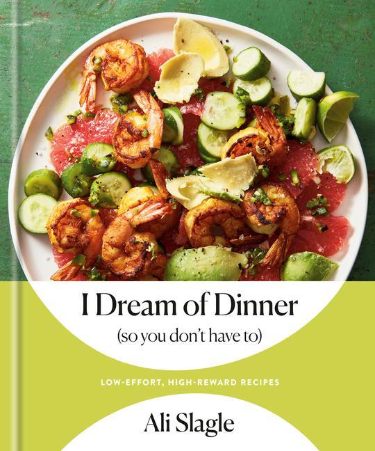 Book I Dream of Dinner (So You Don't Have To) 