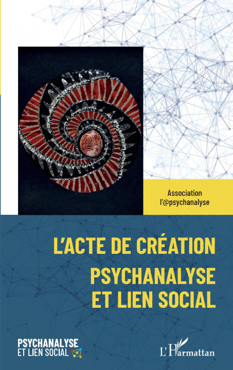 Knjiga L'acte de création Association l'@psychanalyse