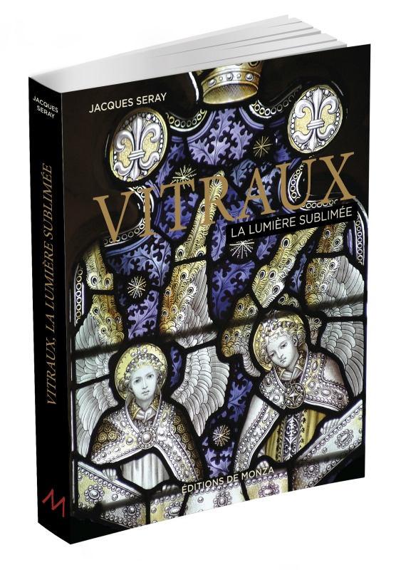 Kniha Vitraux, la lumière sublimée SERAY JACQUES
