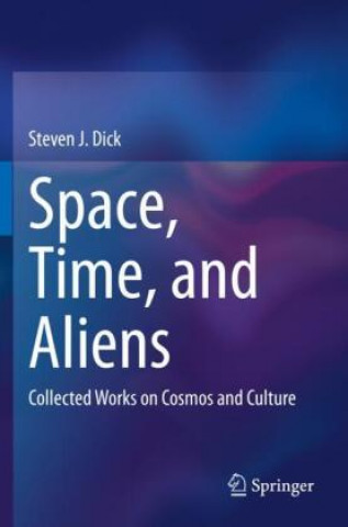Kniha Space, Time, and Aliens Steven J. Dick
