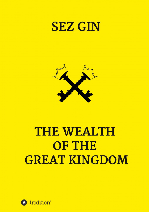 Knjiga The wealth of the great Kingdom Sezgin Ismailov