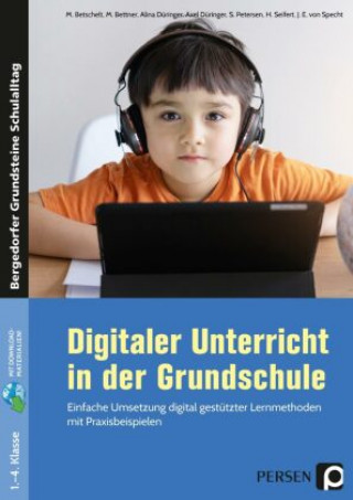 Könyv Digitaler Unterricht in der Grundschule M. Bettner
