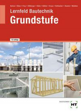 Kniha Lernfeld Bautechnik Grundstufe Frank Weidner