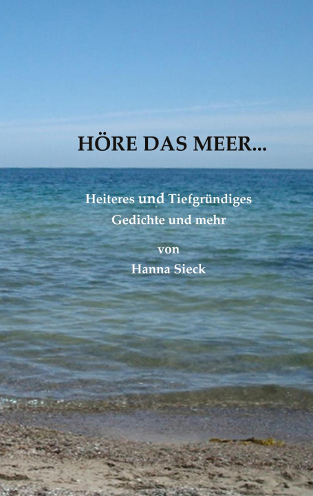 Knjiga Hoere das Meer... Hanna Sieck