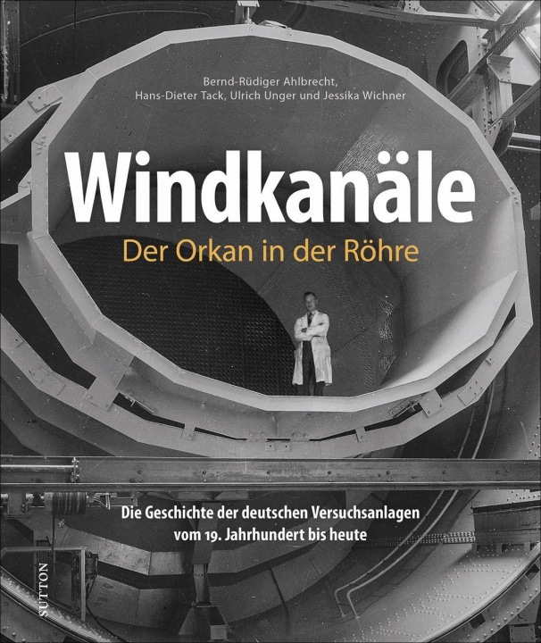 Книга Windkanäle. Der Orkan in der Röhre Bernd-Rüdiger Ahlbrecht