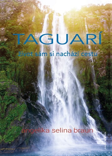 Könyv Taguarí Angelika Selina Braun
