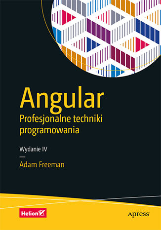 Boek Angular. Profesjonalne techniki programowania wyd. 2021 Adam Freeman