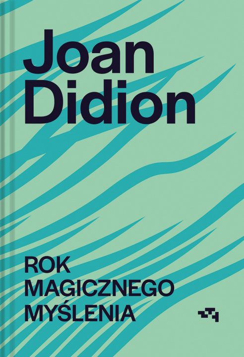 Książka Rok magicznego myślenia Joan Didion