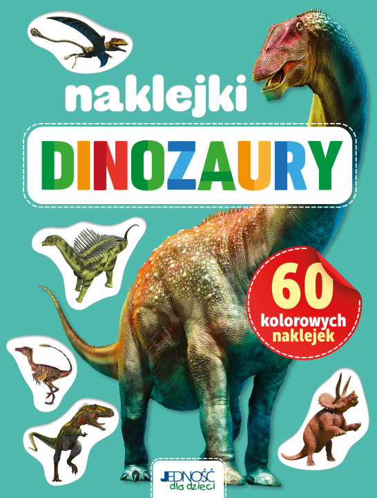 Książka Dinozaury. 60 kolorowych naklejek Dorota Skwark