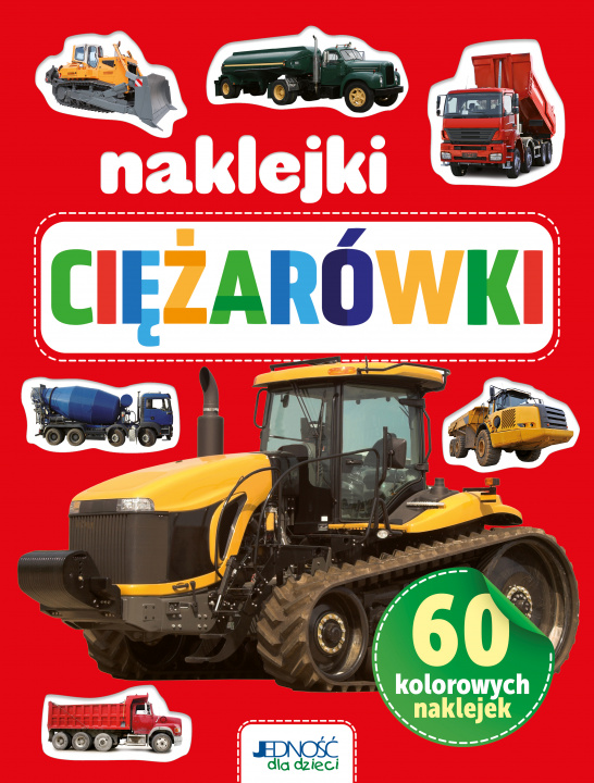 Книга Ciężarówki. 60 kolorowych naklejek Opracowanie zbiorowe