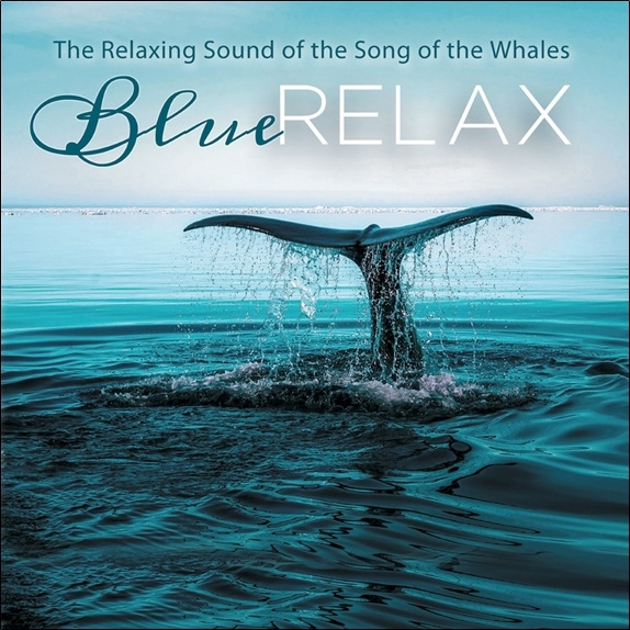 Аудио The Relaxing Sound of the Whales - Blue Relax - CD 