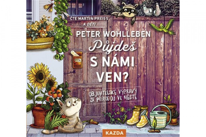 Audio Půjdeš s námi ven? Peter Wohlleben