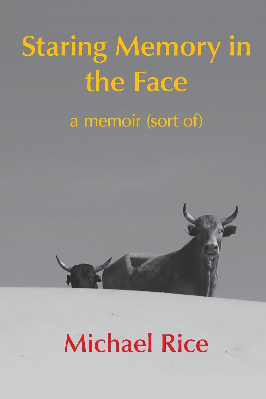 Libro Staring Memory in the Face Michael Rice