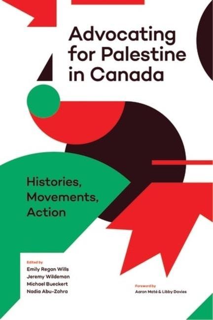 Kniha Advocating for Palestine in Canada Emily  Regan Wills