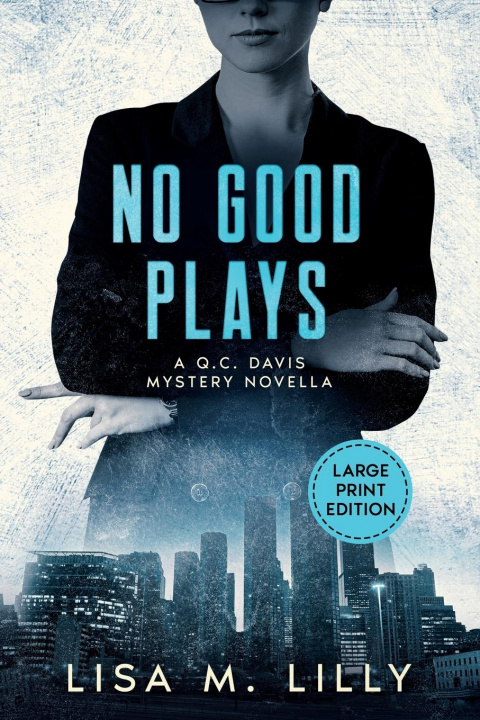 Libro No Good Plays Lisa M. Lilly