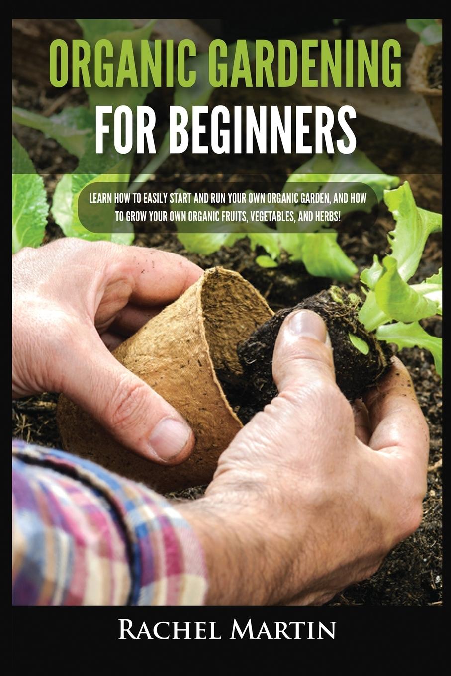 Książka Organic Gardening For Beginners Rachel Martin