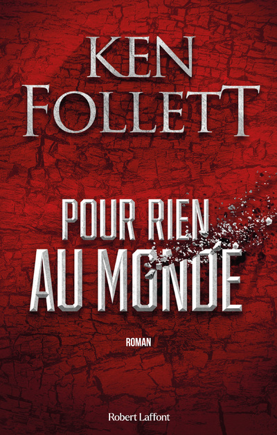 Kniha Pour rien au monde Ken Follett