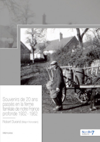 Kniha Souvenirs de 20 ans passés en la ferme familiale de notre France profonde 1932 - 1952 Durand