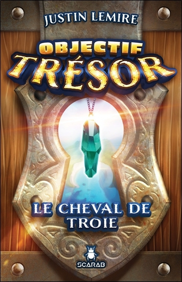 Könyv Objectif Trésor - Le cheval de Troie Lemire