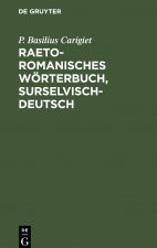 Carte Raetoromanisches Woerterbuch, Surselvisch-Deutsch 