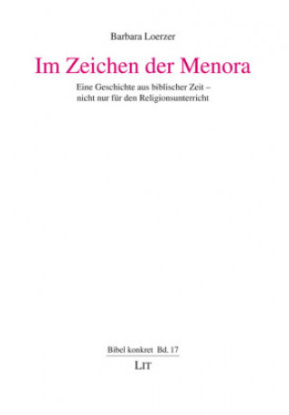 Knjiga Im Zeichen der Menora Barbara Loerzer