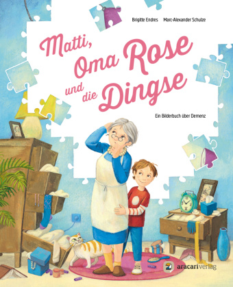 Kniha Matti, Oma Rose und die Dingse Marc-Alexander Schulze