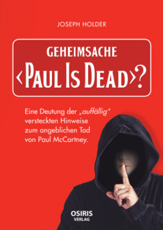 Könyv Geheimsache "Paul Is Dead"? 