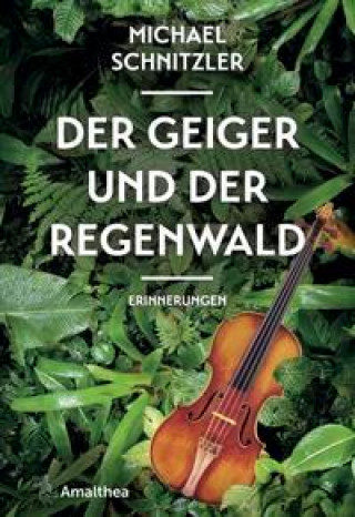 Книга Der Geiger und der Regenwald 