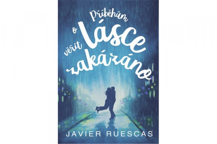 Kniha Příběhům o lásce věřit zakázáno Javier Ruescas