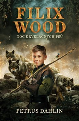 Book Filix Wood Noc krvelačných psů Petrus Dahlin