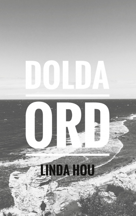 Knjiga Dolda ord Linda Hou