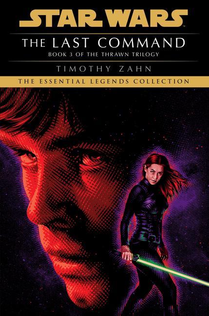 Carte The Last Command: Star Wars Legends (the Thrawn Trilogy) 