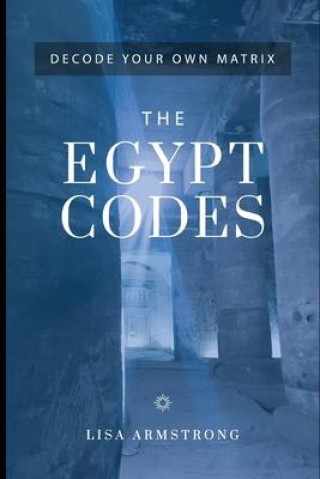 Book Decode Your Own Matrix - The Egypt Codes Lisa Armstrong
