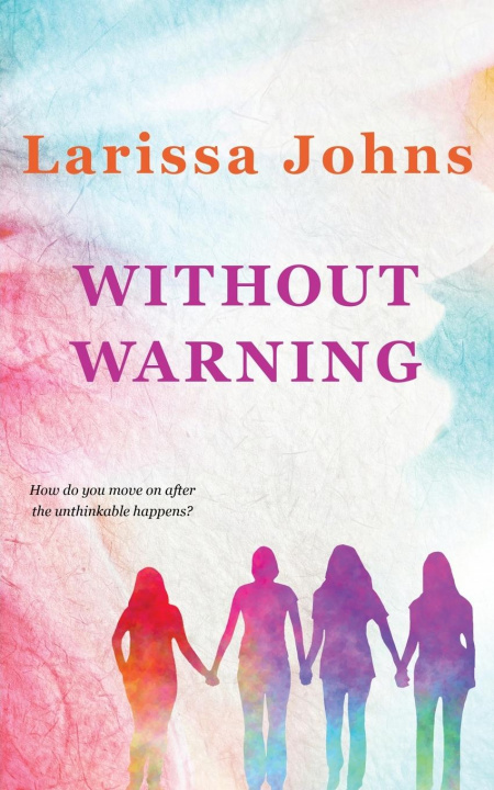Knjiga Without Warning Larissa Johns