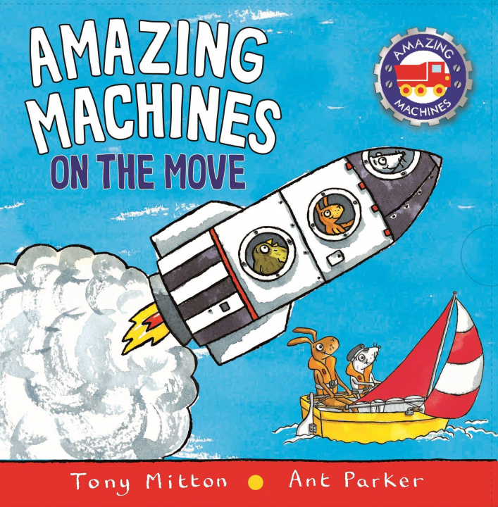 Kniha Amazing Machines--On the Move Ant Parker